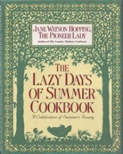 Cover art for The Lazy Days of Summer Cookbook: A Celebration of Summer's Bounty