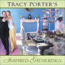 Cover art for Tracy Porter's Inspired Gatherings