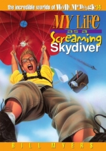 Cover art for My Life as a Screaming Skydiver (The Incredible Worlds of Wally McDoogle #14)