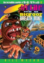Cover art for My Life as a Bigfoot Breath Mint (The Incredible Worlds of Wally McDoogle #12)