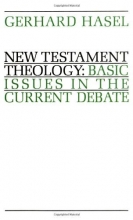 Cover art for New Testament Theology: Basic Issues in the Current Debate