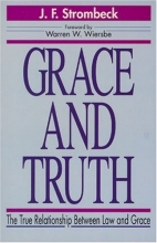 Cover art for Grace and Truth: The True Relationship Between Law and Grace
