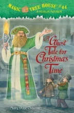 Cover art for Magic Tree House #44: A Ghost Tale for Christmas Time (A Stepping Stone Book(TM))