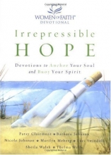 Cover art for Irrepressible Hope (DEVOTIONS TO ANCHOR YOUR SOUL AND BUOY YOUR SPIRIT)