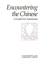 Cover art for Encountering the Chinese: A Guide for Americans (Interact Series)