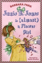Cover art for Junie B. Jones Is (almost) a Flower Girl (Junie B. Jones, No. 13)