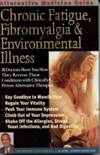 Cover art for Alternative Medicine Guide to Chronic Fatigue, Fibromyalgia and Environmental Illness