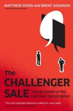 Cover art for The Challenger Sale: Taking Control of the Customer Conversation