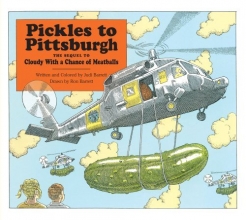 Cover art for Pickles To Pittsburgh The Sequel To Cloudy With A Chance Of Meatballs : A Sequel To I Cloudy With A Chance Of Meatballs