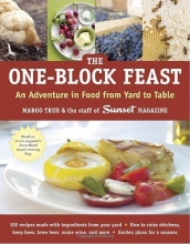 Cover art for The One-Block Feast: An Adventure in Food from Yard to Table