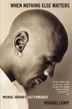 Cover art for When Nothing Else Matters: Michael Jordan's Last Comeback