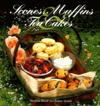 Cover art for Scones, Muffins, and Tea Cakes: Breakfast Breads and Teatime Spreads