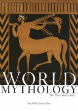 Cover art for World Mythology: The Illustrated Guide