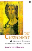 Cover art for Lost Christianity: A Journey of Rediscovery to the Center of Christian Experience (Element Classic)