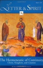 Cover art for Letter & Spirit, Vol. 3: The Hermeneutic of Continuity: Christ, Kingdom, and Creation (Letter & Spirit: A Journal of Catholic Biblical Theology)