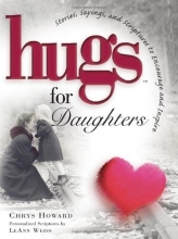 Cover art for Hugs for Daughters: Stories, Sayings, and Scriptures to Encourage and Inspire the Heart