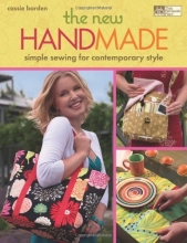 Cover art for The New Handmade: Simple Sewing for Contemporary Style (That Patchwork Place)