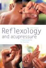Cover art for Reflexology and Acupressure: Pressure Points for Healing
