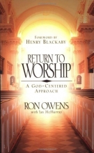 Cover art for Return to Worship: A God-Centered Approach
