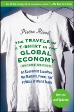 Cover art for The Travels of a T-Shirt in the Global Economy: An Economist Examines the Markets, Power, and Politics of World Trade
