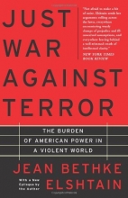 Cover art for Just War Against Terror: The Burden Of American Power In A Violent World