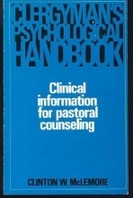 Cover art for Clergyman's Psychological Handbook: Clinical Information for Pastoral Counseling