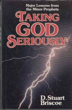 Cover art for Taking God Seriously: Major Lessons from the Minor Prophets