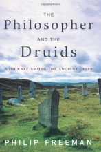 Cover art for The Philosopher and the Druids: A Journey Among the Ancient Celts