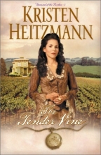 Cover art for The Tender Vine (Diamond of the Rockies #3)