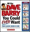 Cover art for All the Dave Barry You Could Ever Want