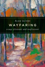 Cover art for Wayfaring: Essays Pleasant and Unpleasant
