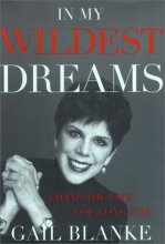 Cover art for In My Wildest Dreams: Living the Life You Long For