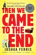 Cover art for Then We Came to the End: A Novel