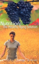 Cover art for Nutrition: The Healthy Aging Solution