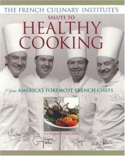 Cover art for The French Culinary Institute's Salute to Healthy Cooking