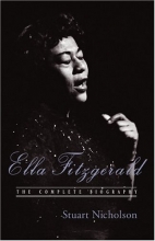 Cover art for Ella Fitzgerald: The Complete Biography of First Lady of Jazz, Updated Edition