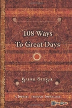 Cover art for 108 Ways to Great Days: A Journey Through Journaling
