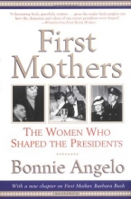 Cover art for First Mothers: The Women Who Shaped the Presidents