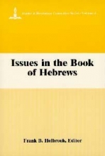 Cover art for Issues in the Book of Hebrews (Daniel & Revelation Committee Series)