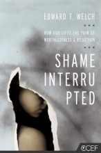 Cover art for Shame Interrupted: How God Lifts the Pain of Worthlessness and Rejection