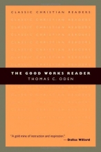 Cover art for The Good Works Reader (Classic Christian Readers)