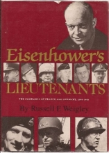 Cover art for Eisenhower's Lieutenants: The Campaign of France and Germany, 1944-1945