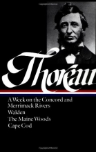 Cover art for Henry David Thoreau : A Week on the Concord and Merrimack Rivers / Walden; Or, Life in the Woods / The Maine Woods / Cape Cod (Library of America)