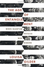Cover art for The Age of Entanglement: When Quantum Physics Was Reborn