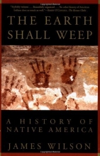 Cover art for The Earth Shall Weep: A History of Native America