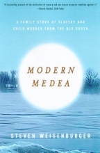 Cover art for Modern Medea: A Family Story of Slavery and Child-Murder from the Old South