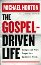 Cover art for The Gospel-Driven Life: Being Good News People in a Bad News World