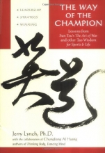 Cover art for The Way of the Champion: Lessons from Sun Tzu's The art of War and other Tao Wisdom for Sports & life