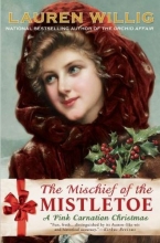 Cover art for The Mischief of the Mistletoe: A Pink Carnation Christmas