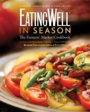 Cover art for EatingWell in Season: The Farmers' Market Cookbook (EatingWell)